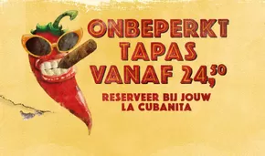 Catalogus van La Cubanita in Alphen (Noord-Brabant) | Onbeperkt Tapas | 2025-03-06T00:00:00.000Z - 2025-03-20T00:00:00.000Z