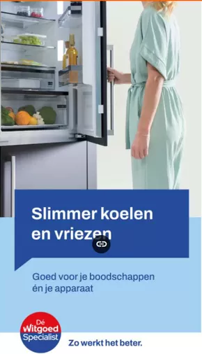 Catalogus van Dé Witgoed Specialist in Gulpen | Slimmer koelen en vriezen | 2025-03-03T00:00:00.000Z - 2025-04-13T00:00:00.000Z