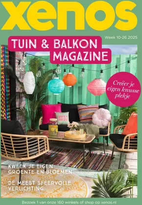 Catalogus van Xenos in Chaam | Tuin & balkon magazine | 2025-03-21T00:00:00.000Z - 2025-06-28T00:00:00.000Z